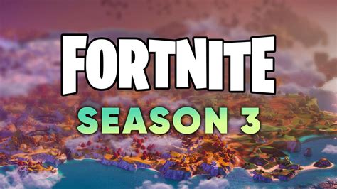 wann war season 3 in fortnite|Fortnite Season Countdown